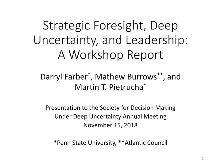 strategic foresight deep uncertainty and leadership a