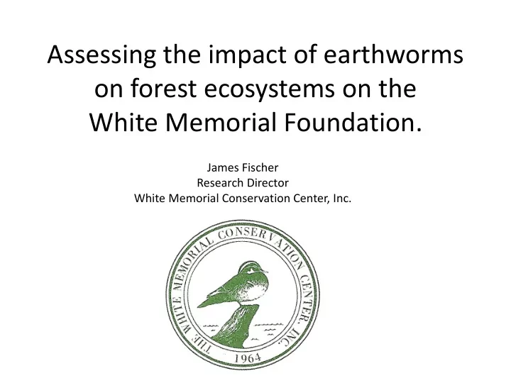 assessing the impact of earthworms