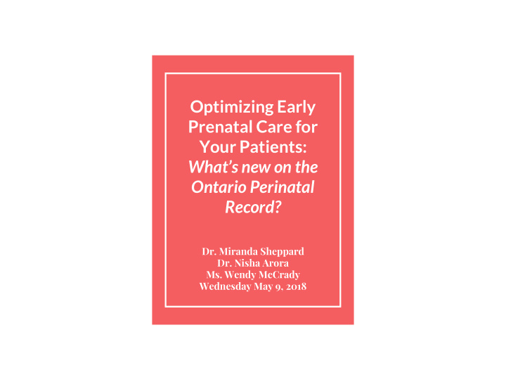 optimizing early prenatal care for your patients what s
