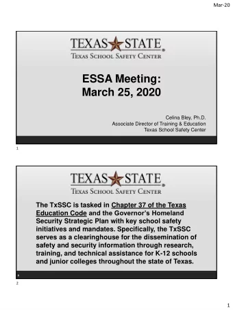 ESSA Meeting:  March 25, 2020  Celina Bley, Ph.D.  Associate Director of Training &amp; Education