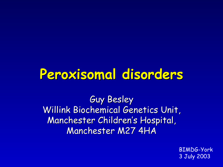 peroxisomal disorders disorders peroxisomal