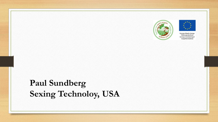 paul sundberg sexing technoloy usa