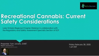 Recreational Cannabis: Current  Safety Considerations  Lake Ontario Regional Chapter Webinar in