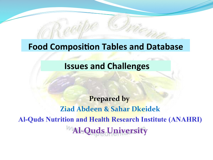 food composi2on tables and database issues and challenges
