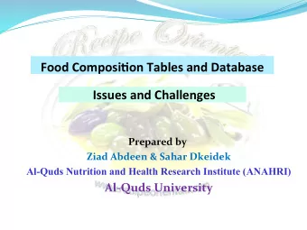 Food  Composi2on  Tables  and  Database      Issues  and  Challenges