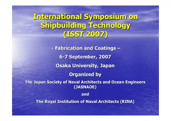 International Symposium on  International Symposium on  Shipbuilding Technology  Shipbuilding