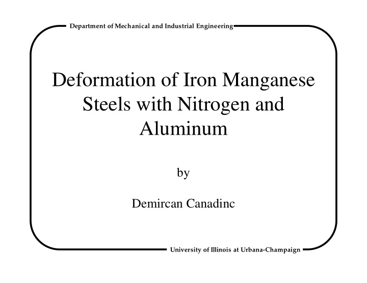 deformation of iron manganese steels with nitrogen and