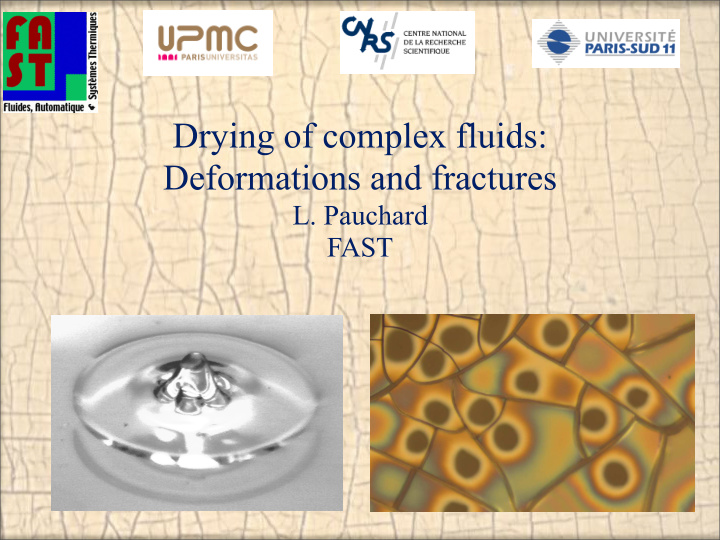 drying of complex fluids deformations and fractures