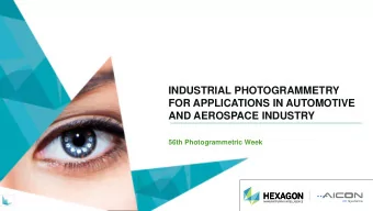 INDUSTRIAL PHOTOGRAMMETRY  FOR APPLICATIONS IN AUTOMOTIVE  AND AEROSPACE INDUSTRY  56th