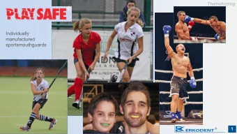 Individually  manufactured  sportsmouthguards  1  Thermoforming  Playsafe  sports-mouthguards  Play