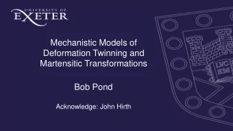 Bob Pond  Acknowledge: John Hirth  Classical Model (CM)  Geometrical  invariant plane