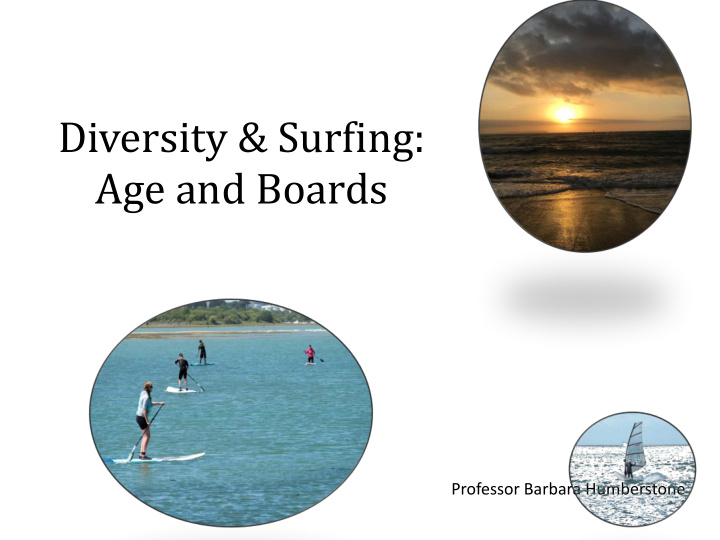 diversity amp surfing age and boards