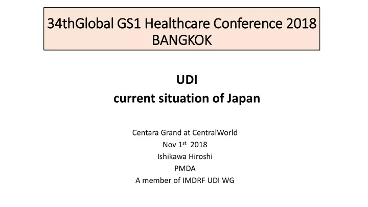 34th thglobal gs gs1 h health thcare c confer eren ence e