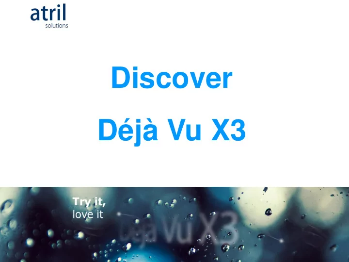 discover d j vu x3 content
