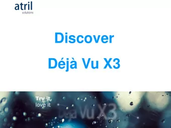 Discover  Dj Vu X3  Content  The Origin  What is new in Dj Vu X3?  Transition