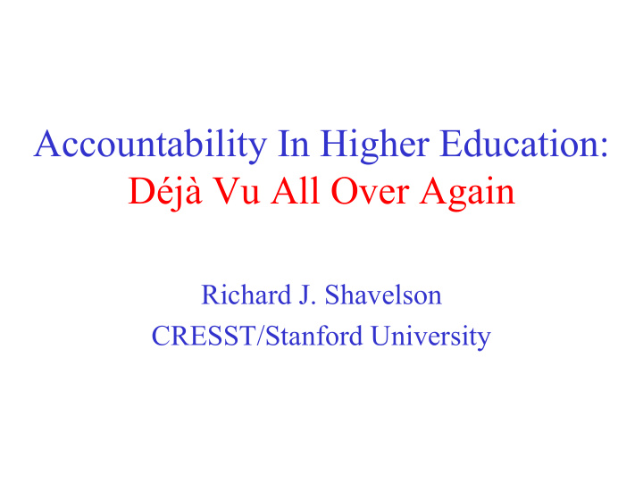 accountability in higher education d j vu all over again