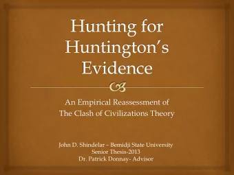 An Empirical Reassessment of  The Clash of Civilizations Theory John D. Shindelar  Bemidji State