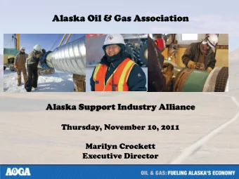 Alaska Oil &amp;  Alaska Oil &amp; Gas Association  Gas Association  Alask  Alaska Suppor  Support