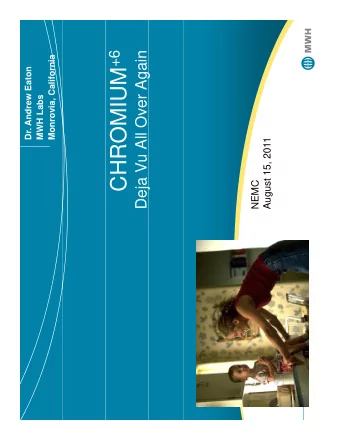 Presentation Outline  1. History  Science and Society  2. Chemistry of Chromium Sources and