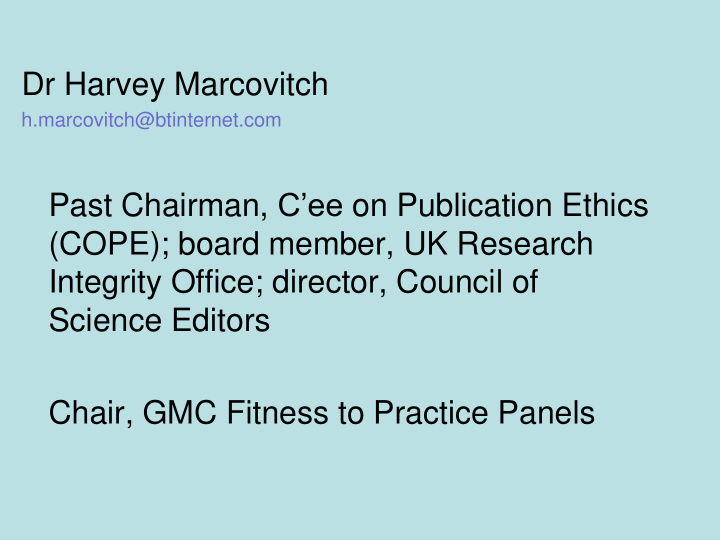 past chairman c ee on publication ethics