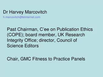 Past Chairman, Cee on Publication Ethics  (COPE); board member, UK Research  Integrity Office;