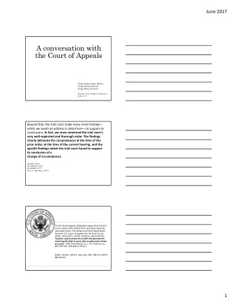 A conversation with  the Court of Appeals  Chief Judge Linda McGee  Judge Donna Stroud  Judge