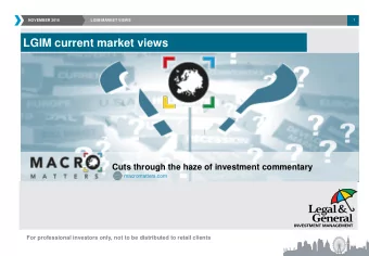LGIM current market views  Cuts through the haze of investment commentary  macromatters.com  For