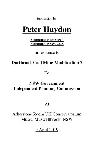Peter Haydon  Bloomfield Homestead  Blandford, NSW, 2338  In response to  Dartbrook Coal