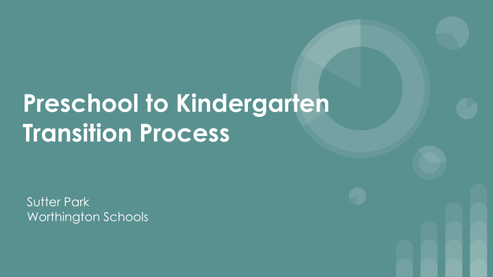 preschool to kindergarten transition process