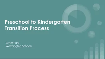 Preschool to Kindergarten  Transition Process  Sutter Park  Worthington Schools  Required or