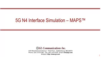 5G N4 Interface Simulation  MAPS  818 West Diamond Avenue - Third Floor,  Gaithersburg, MD