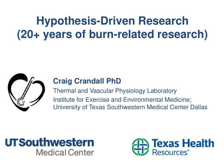 hypothesis driven research 20 years of burn related