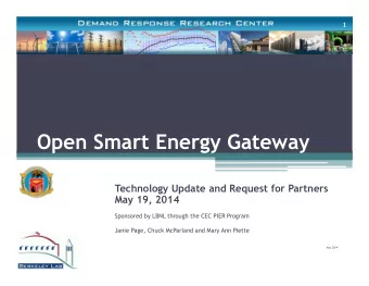Open Smart Energy Gateway  Technology Update and Request for Partners  May 19, 2014  Sponsored by