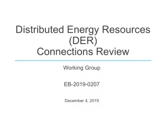 Distributed Energy Resources  (DER)  Connections Review  Working Group  EB-2019-0207  December 4,