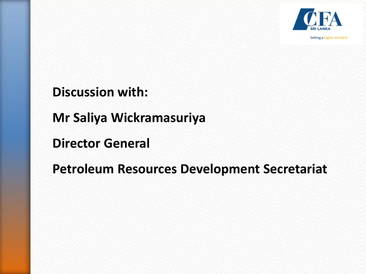 discussion with mr saliya wickramasuriya director general