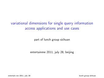 variational dimensions for single query information  access applications and use cases  part of