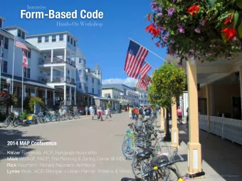 Form-Based Code  Hands-On Workshop  2014 MAP Conference Kaizer Rangwala, AICP, Rangwala Associates