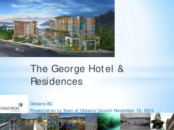 The George Hotel &amp;  Residences  Gibsons BC  Presentation to Town of Gibsons Council November