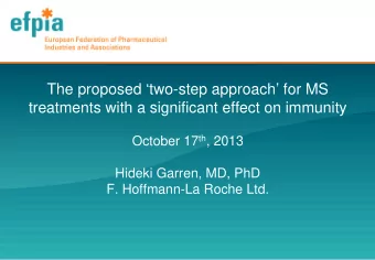 The proposed two-step approach for MS  treatments with a significant effect on immunity