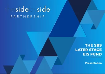 THE SBS  LATER STAGE  EIS FUND  Presentation  DISCLAIMER  IMPORTANT NOTICE  Reliance on this