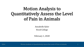 Moti  tion Analysis to  Quanti  tita  tati  tively Assess th  the Le  Level  of  of Pain in Anima