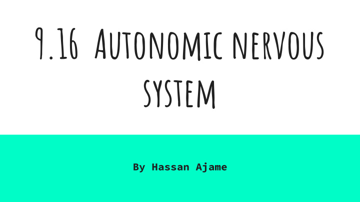 9 16 autonomic nervous system