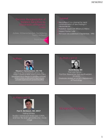 10/16/2012  NeuroReport is a channel for rapid  communication of new findings in  neuroscience.