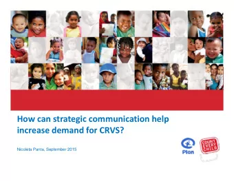 How can strategic communication help increase demand for CRVS?  Nicoleta Panta, September 2015