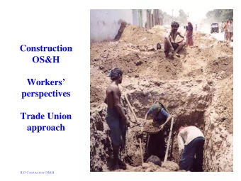 Construction  OS&amp;H  Workers  perspectives  Trade Union  approach  ILO Construction OS&amp;H