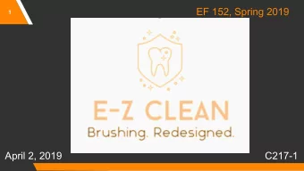 EF 152, Spring 2019  1  April 2, 2019  C217-1  2  The E-Z Cleaners  Virginia Webster  Anela Shanley