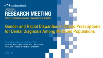 Gender and Racial Disparities in Opioid Prescriptions  for Dental Diagnosis Among Medicaid
