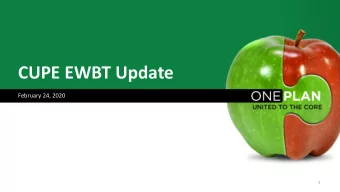 CUPE EWBT Update  February 24, 2020  1  Todays agenda  Trust update  Benefit plan review