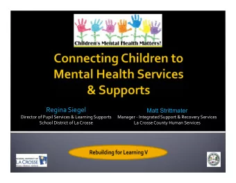 Regina Siegel  Matt Strittmater Director of Pupil Services &amp; Learning Supports Manager