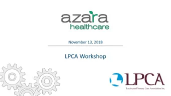 LPCA Workshop  CONFIDENTIAL  This file contains information that is confidential to Azara
